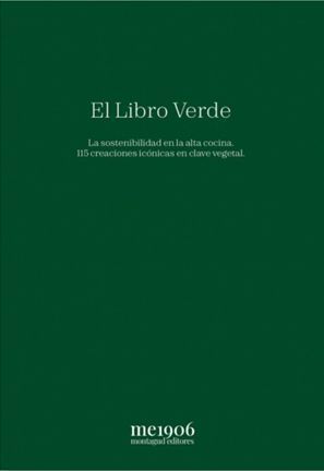 EL LIBRO VERDE. LA SOSTENIBILIDAD EN LA ALTA COCINA *