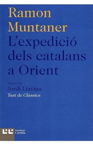 L'EXPEDICIÓ DELS CATALANS A ORIENT *