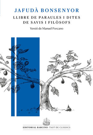 LLIBRE DE PARAULES I DITES DE SAVIS I FILÒSOFS *