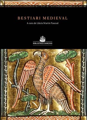 BESTIARI MEDIEVAL *