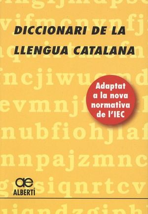 DICCIONARI DE LA LLENGUA CATALANA *