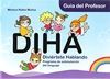 DIHA. GUÍA DEL PROFESOR. EDUCACIÓN INFANTIL *