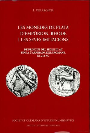 LES MONEDES DE PLATA D'EMPÒRION, RHODE I LES SEVES IMITACIONS VOL. 5 *