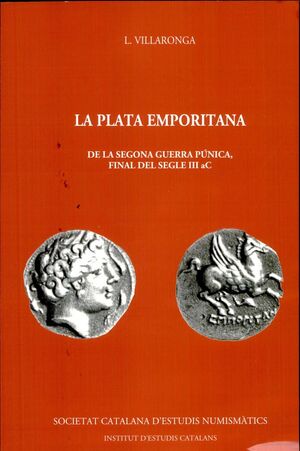 LA PLATA EMPORITANA : DE LA SEGONA GUERRA PÚNICA, FINAL DEL SEGLE III AC  VOL 8 *