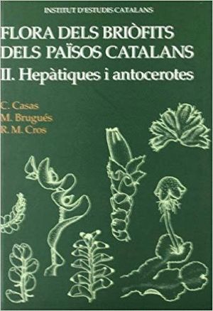 FLORA DELS BRIÒFITS, II: HEPÀTIQUES I ANTOCEROTES *