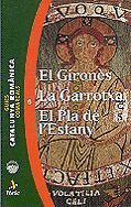 EL GIRONÈS, LA GARROTXA, EL PLÀ DE L'ESTANY.  CATALUNYA ROMÀNICA 6
