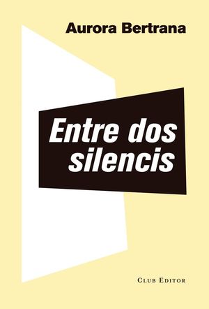 ENTRE DOS SILENCIS *