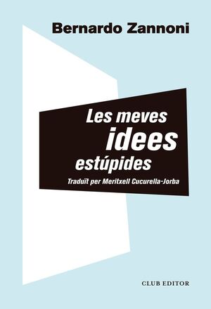 LES MEVES IDEES ESTÚPIDES *