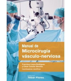 MANUAL DE MICROCIRUGÍA VÁSCULO-NERVIOSA *