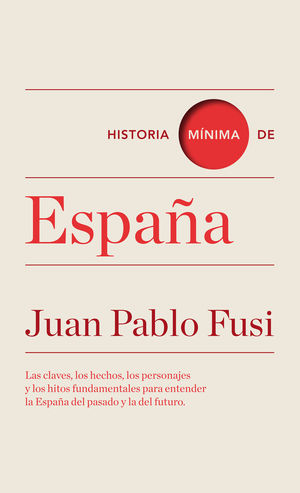 HISTORIA MÍNIMA DE ESPAÑA *