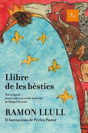 LLIBRE DE LES BÈSTIES (IL·LUSTRAT) *