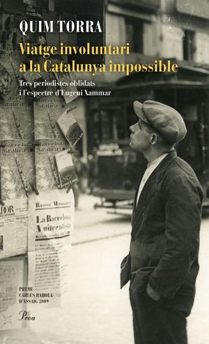 VIATGE INVOLUNTARI A LA CATALUNYA IMPOSSIBLE *