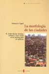 LA MORFOLOGÍA DE LAS CIUDADES. TOMO II *