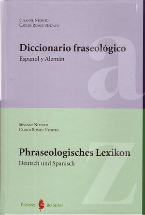 DICCIONARIO FRASEOLÓGICO. ESPAÑOL-ALEMÁN