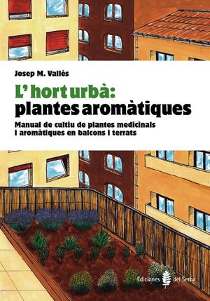 L'HORT URBÀ: PLANTES AROMÀTIQUES *