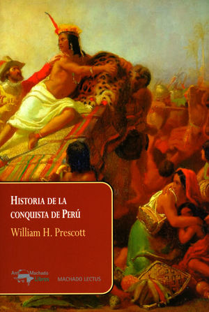 HISTORIA DE LA CONQUISTA DE PERÚ *