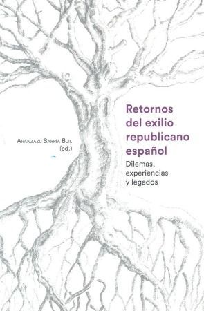 RETORNOS DEL EXILIO REPUBLICANO ESPAÑOL *