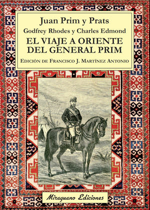 EL VIAJE A ORIENTE DEL GENERAL PRIM *