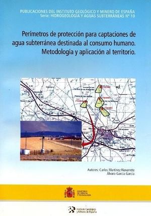 PERÍMETROS DE PROTECCIÓN PARA CAPTACIONES DE AGUA SUBTERRÁNEA DESTINADA AL CONSUMO HUMANO *