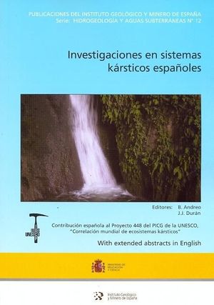 INVESTIGACIONS EN SISTEMAS KÁRSTICOS ESPAÑOLES *