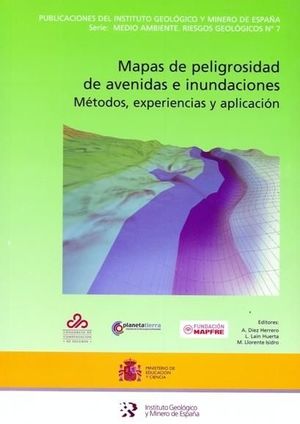 MAPAS DE PELIGROSIDAD DE AVENIDAS E INUNDACIONES *