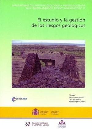 EL ESTUDIO Y LA GESTIÓN DE LOS RIESGOS GEOLÓGICOS *