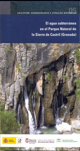 EL AGUA SUBTERRÁNEA EN EL PARQUE NATURAL DE LA SIERRA DEL CASTRIL (GRANADA) *