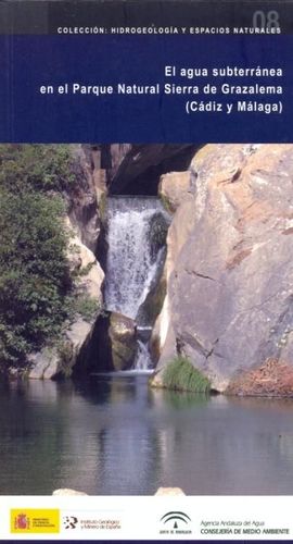 EL AGUA SUBTERRÁNEA EN EL PARQUE NATURAL SIERRA DE GRAZALEMA (CÁDIZ Y MÁLAGA) *