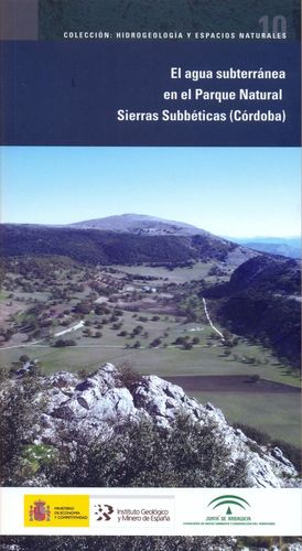 EL AGUA SUBTERRÁNEA EN EL PARQUE NATURAL SIERRAS SUBBÉTICAS (CÓRDOBA) *