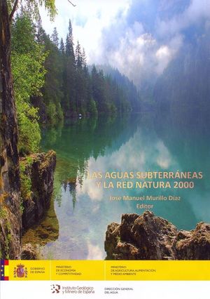 LAS AGUAS SUBTERRÁNEAS Y LA RED NATURA 2000 *
