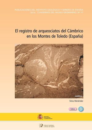 EL REGISTRO DE LOS ARQUEOCIATOS DEL CÁMBRICO EN LOS MONTES DE TOLEDO (ESPAÑA) CD-ROM