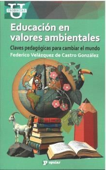 EDUCACIÓN EN VALORES AMBIENTALES *