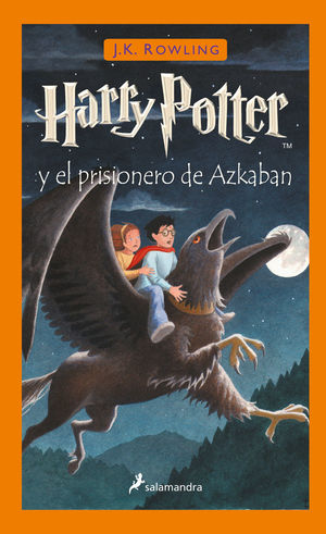 HARRY POTTER Y EL PRISIONERO DE AZKABAN *