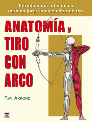 ANATOMÍA Y TIRO CON ARCO *