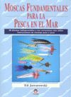 MOSCAS FUNDAMENTALES PARA LA PESCA EN EL MAR *