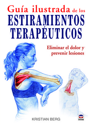 GUÍA ILUSTRADA DE LOS ESTIRAMIENTOS TERAPÉUTICOS *