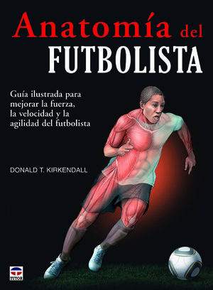 ANATOMÍA DEL FUTBOLISTA *