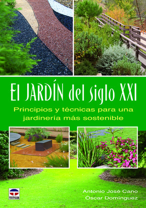 EL JARDÍN DEL SIGLO XXI *