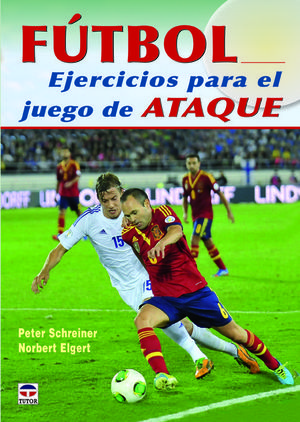 FÚTBOL. EJERCICIOS PARA EL JUEGO DE ATAQUE *