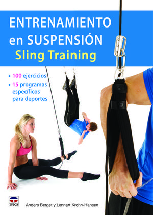 ENTRENAMIENTO EN SUSPENSIÓN SLING TRAINING *