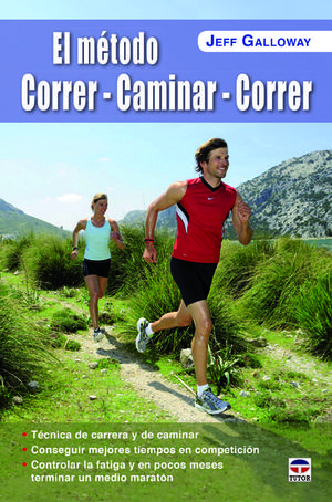 EL MÉTODO CORRER-CAMINAR-CORRER *