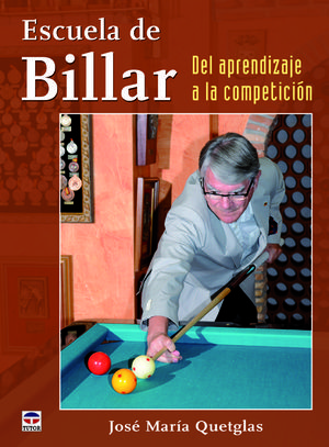 ESCUELA DE BILLAR. DEL APRENDIZAJE A LA COMPETICIÓN *