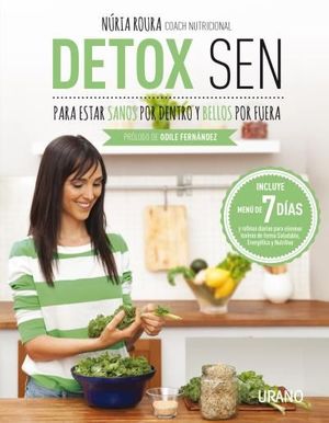 DETOX SEN PARA ESTAR SANOS POR DENTRO Y BELLOS POR FUERA *