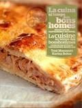 LA CUINA AL TEMPS DELS BONS HOMES *