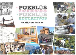 DE PUEBLOS ABANDONADOS A PUEBLOS EDUCATIVOS *