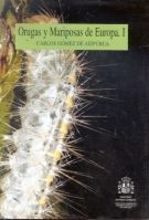 ORUGAS Y MARIPOSAS DE EUROPA. TOMO I *