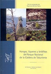 HONGOS, LÍQUENES Y BRIÓFITOS DEL PARQUE NACIONAL DE LA CALDERA DE TABURIENTE *