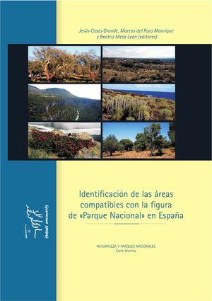 IDENTIFICACIÓN DE LAS ÁREAS COMPATIBLES CON LA FIGURA DE PARQUE NACIONAL EN ESPAÑA *