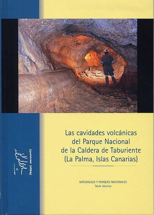 LAS CAVIDADES VOLCÁNICAS DEL PARQUE NACIONAL DE LA CALDERA DE TABURIENTE *