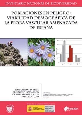 VIABILIDAD DEMOGRÁFICA DE LA FLORA VASCULAR AMENAZADA DE ESPAÑA : *